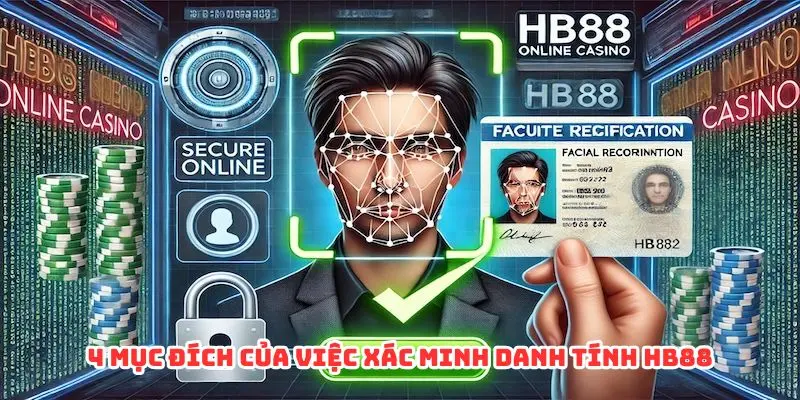 4 mục đích của việc xác minh danh tính HB88