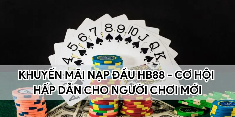 Khuyến Mãi Nạp Đầu HB88