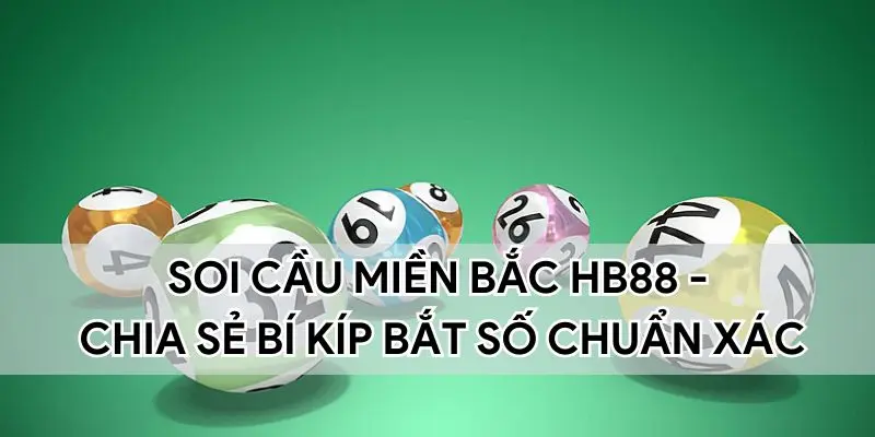 Soi cầu miền Bắc hb88