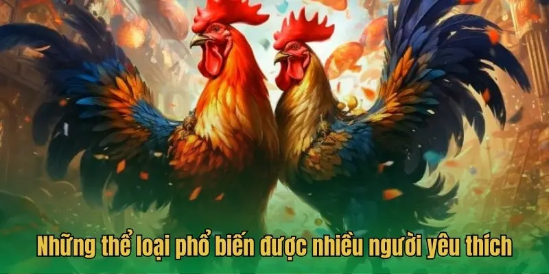 Những thể loại phổ biến được nhiều người yêu thích