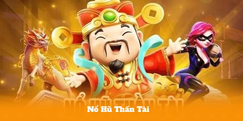 Nổ Hũ Thần Tài – Cách Chơi Slot Game Tối Ưu Lợi Nhuận